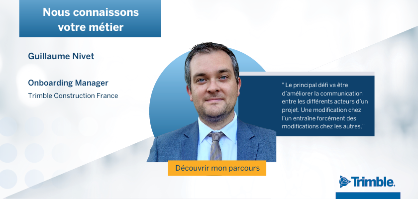 Guillaume Nivet, Onboarding Manager at Trimble Construction France, in a professional portrait.