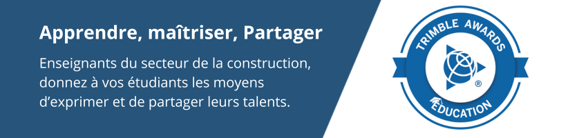 Learn, Master, Share: Construction educators, empower your students to express and share their talents, alongside the Trimble Education Award logo.