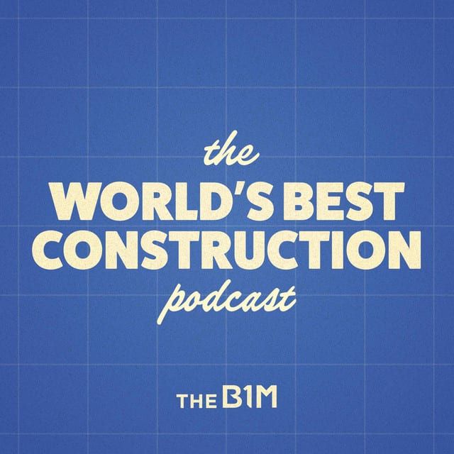 Logo for The World's Best Construction podcast by THE B1M.